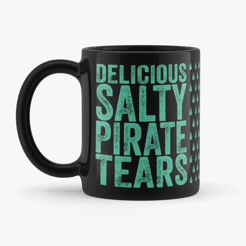 Delicious Salty Pirate Tears Mug